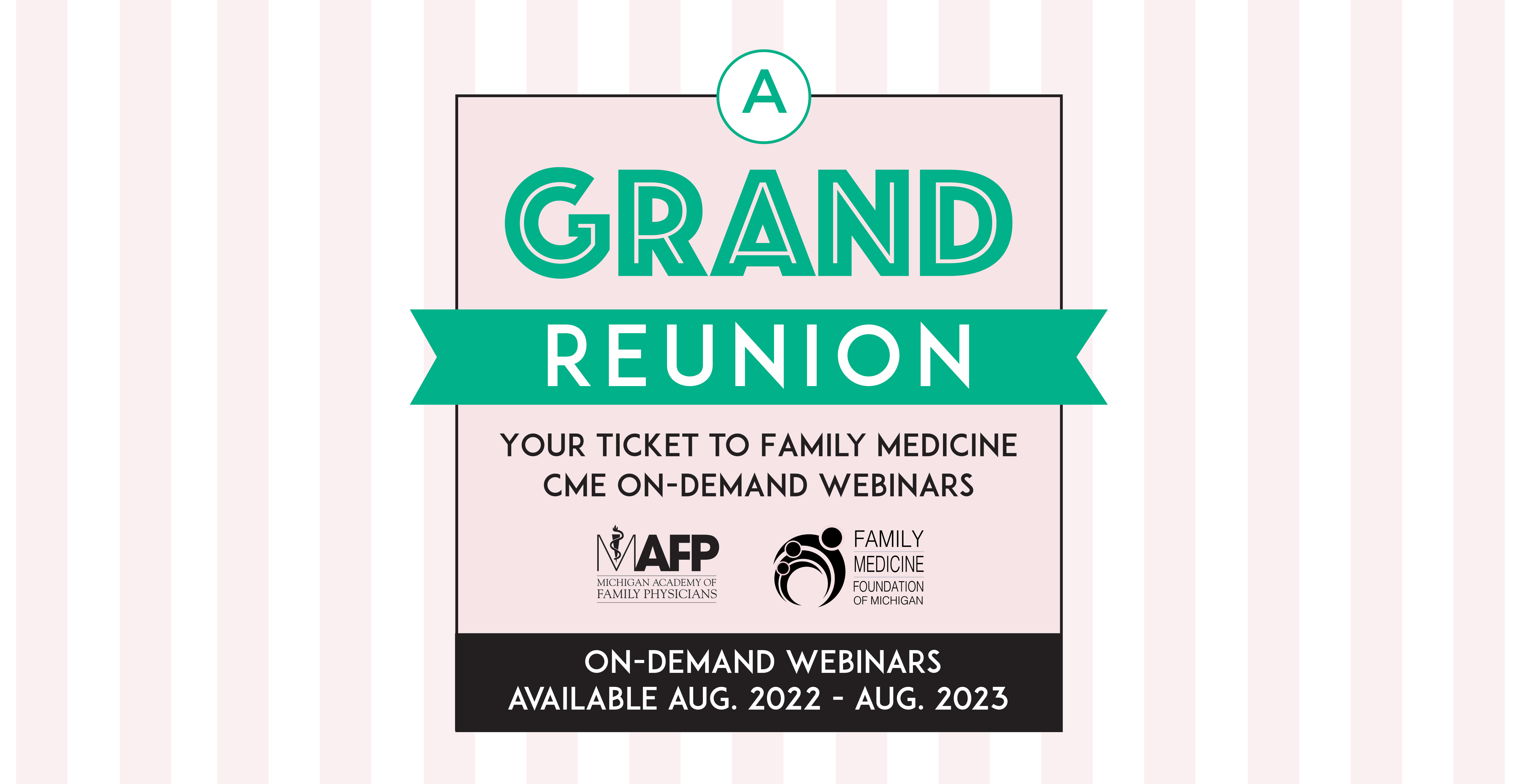 A Grand Reunion: On-demand Webinars